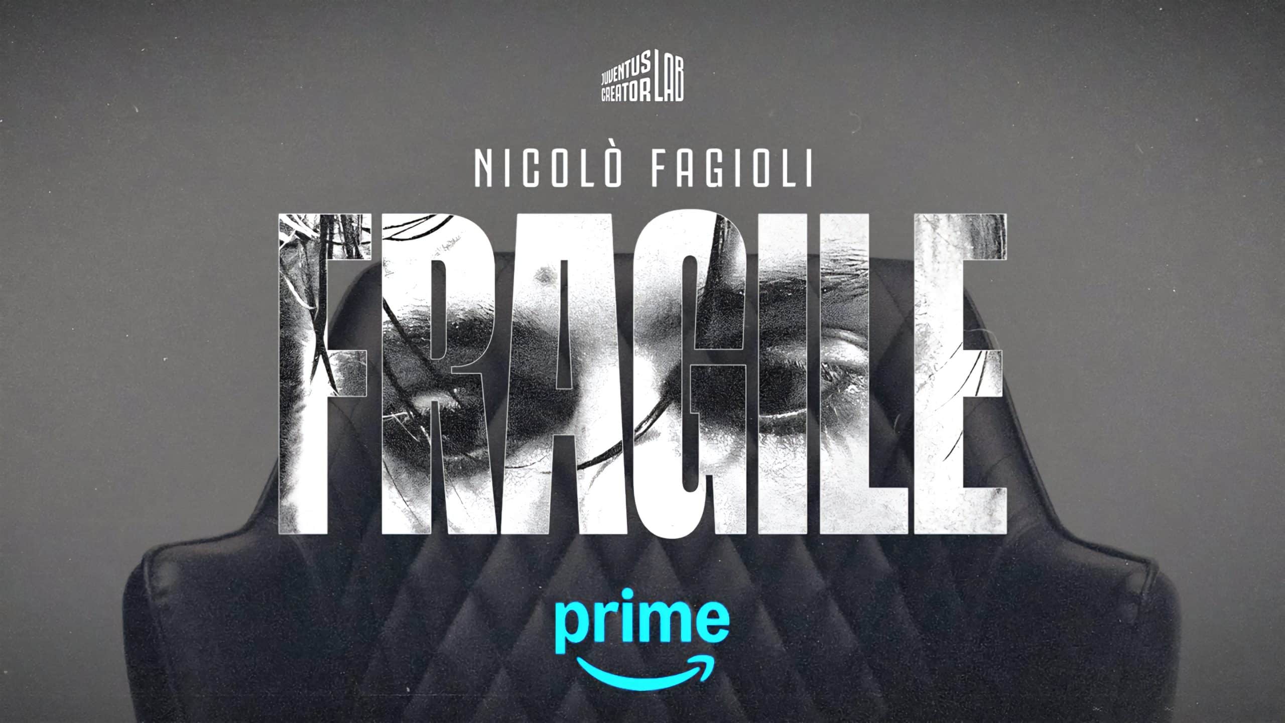Fragile, la storia di nicolò fagioli arriva su prime video