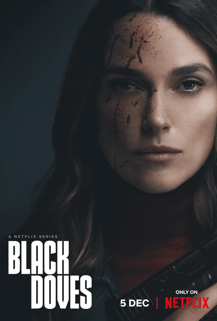 Black doves keira knightley netflix