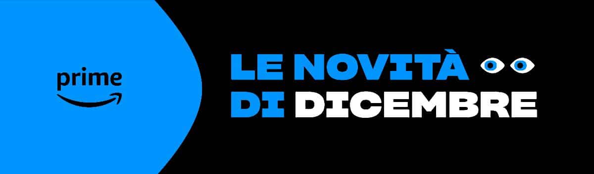Prime video le novità di dicembre