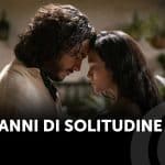 Cent'anni di solitudine, l'epopea buendía secondo netflix