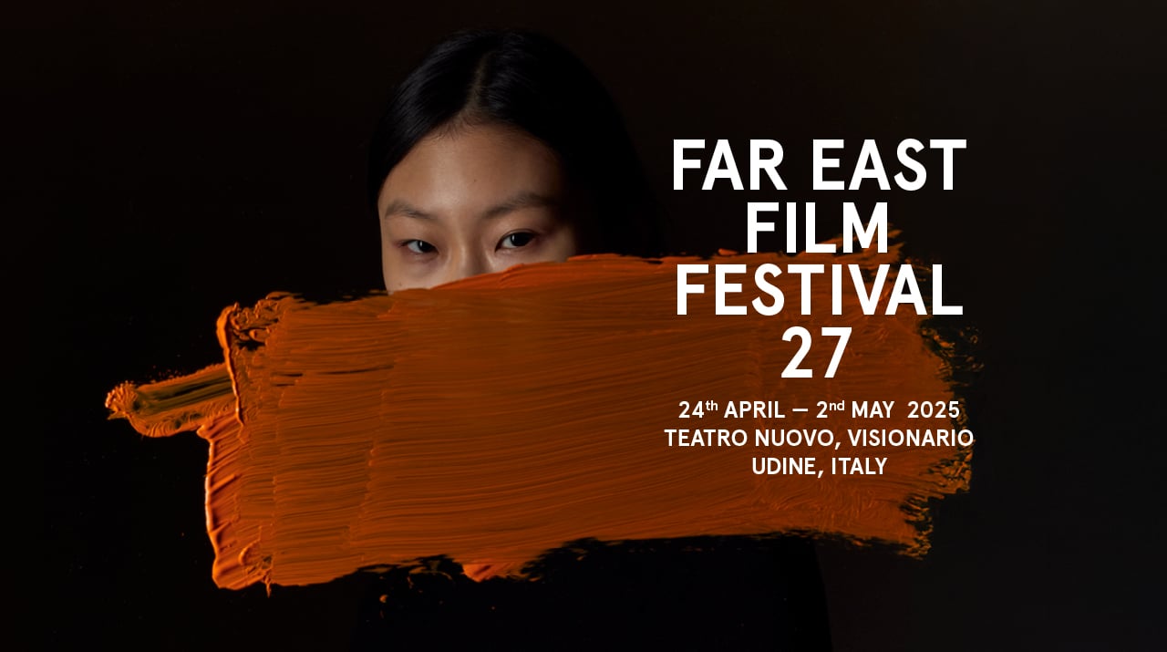 Far east film festival 27°edizione: il programma streaming di mymovies one