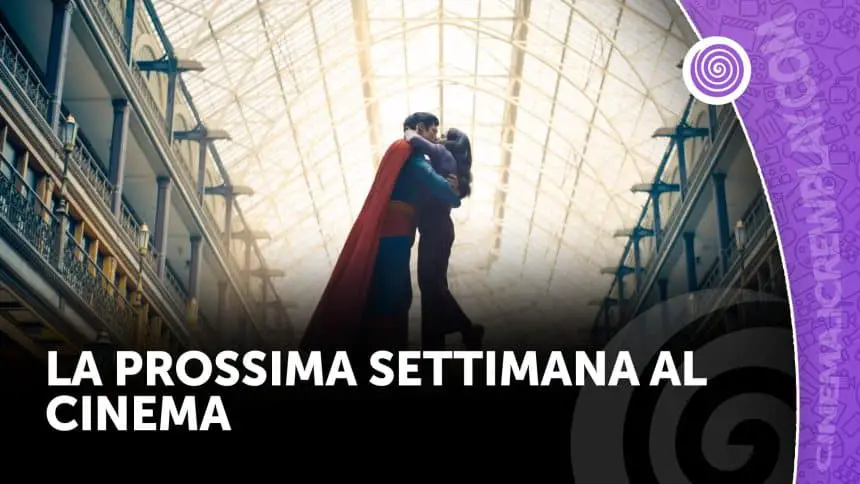 La prossima settimana al cinema