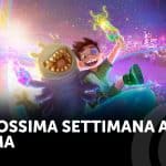 La prossima settimana al cinema