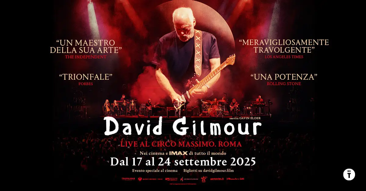 David gilmour live al circo massimo evento speciale al cinema il 17 settembre David gilmour live al circo massimo evento speciale al cinema il 17 settembre
