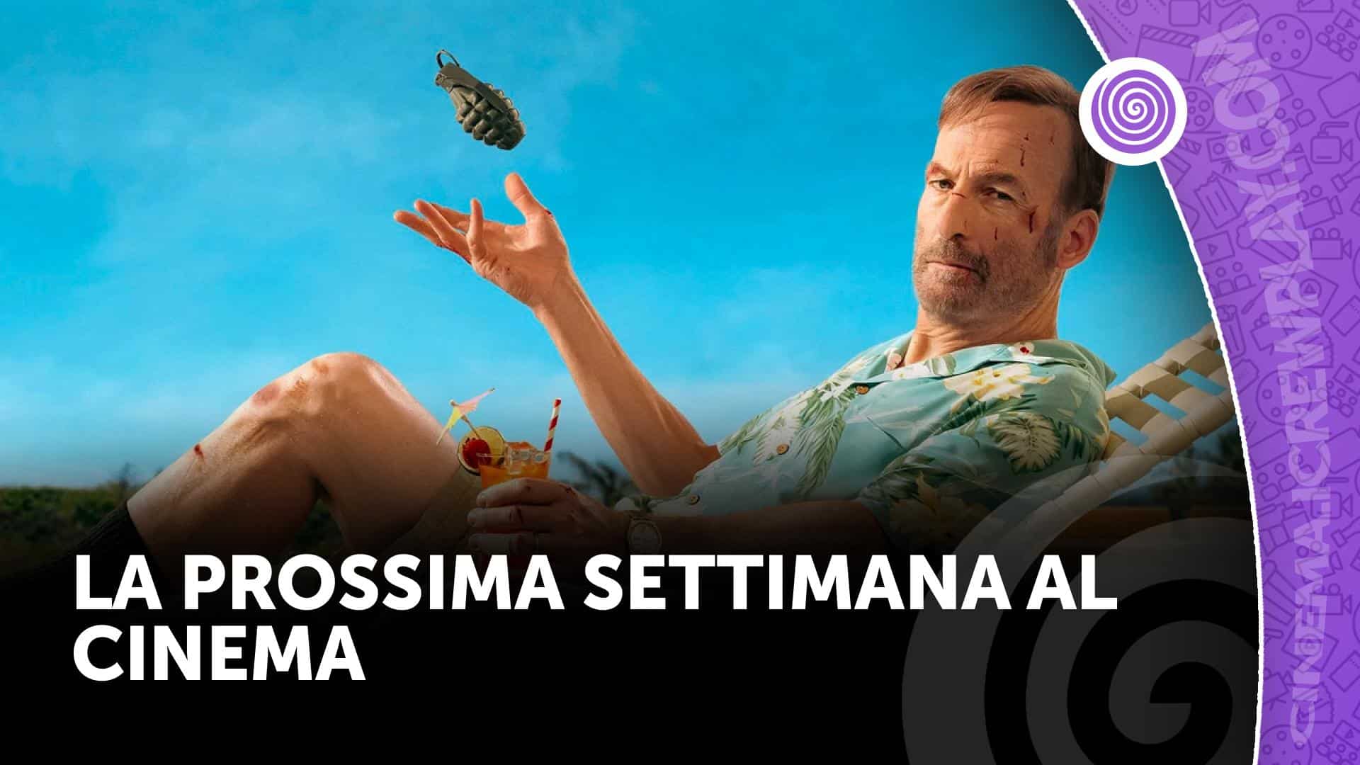 La prossima settimana al cinema