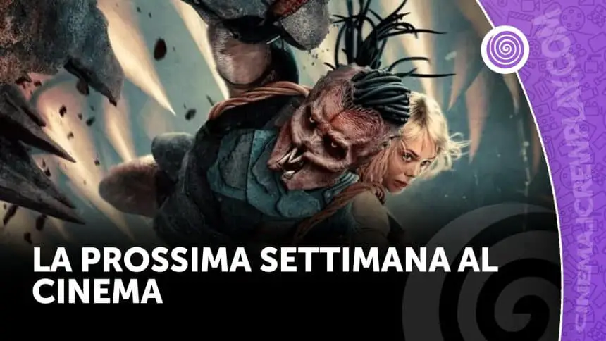La prossima settimana al cinema