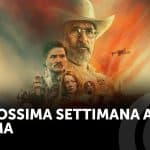 La prossima settimana al cinema