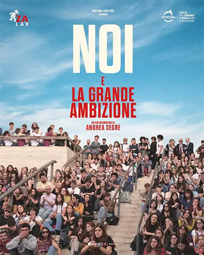 La prossima settimana al cinema Noi e la grande ambizione