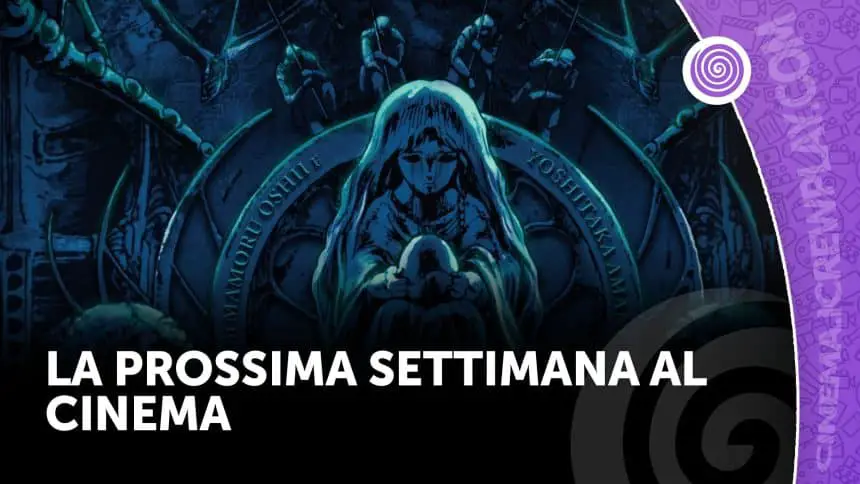 La prossima settimana al cinema