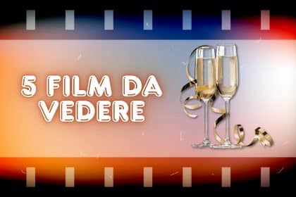 Capodanno film da vedere