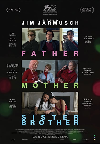 La prossima settimana al cinema Father mother sister brother