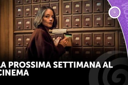 La prossima settimana al cinema