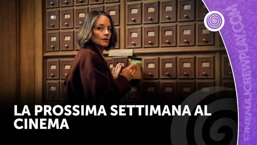 La prossima settimana al cinema