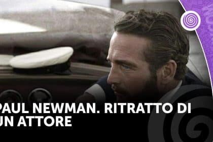 Paul newman. Ritratto di un attore