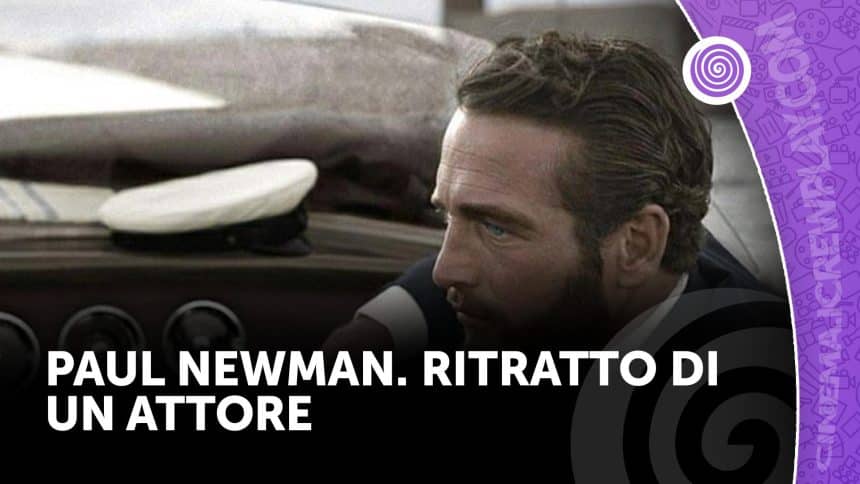Paul newman. Ritratto di un attore