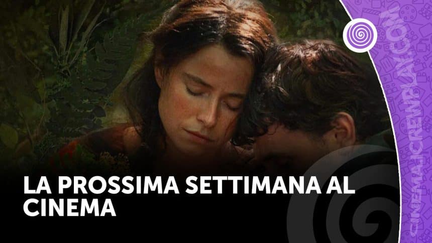 La prossima settimana al cinema