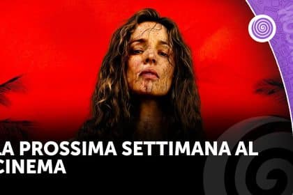 La prossima settimana al cinema