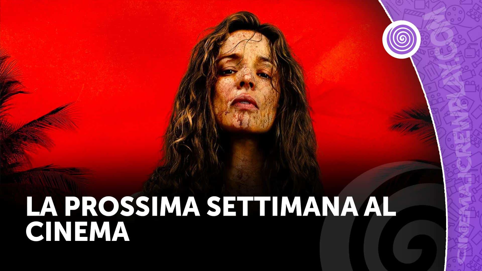 La prossima settimana al cinema