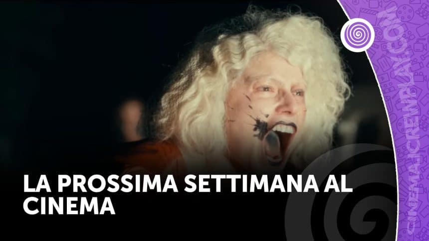 La prossima settimana al cinema