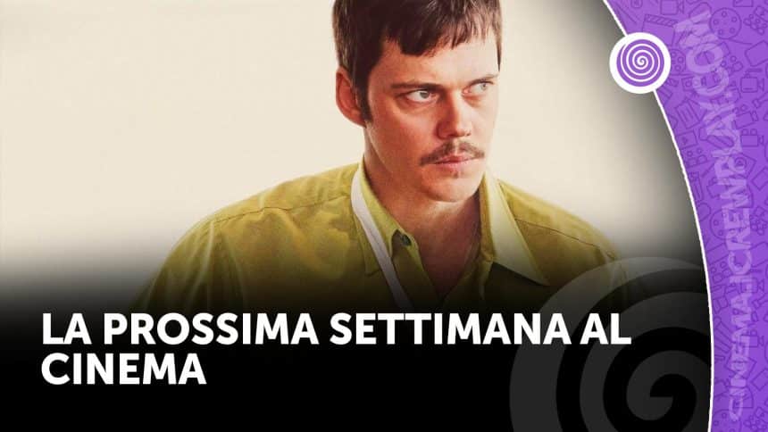 La prossima settimana al cinema