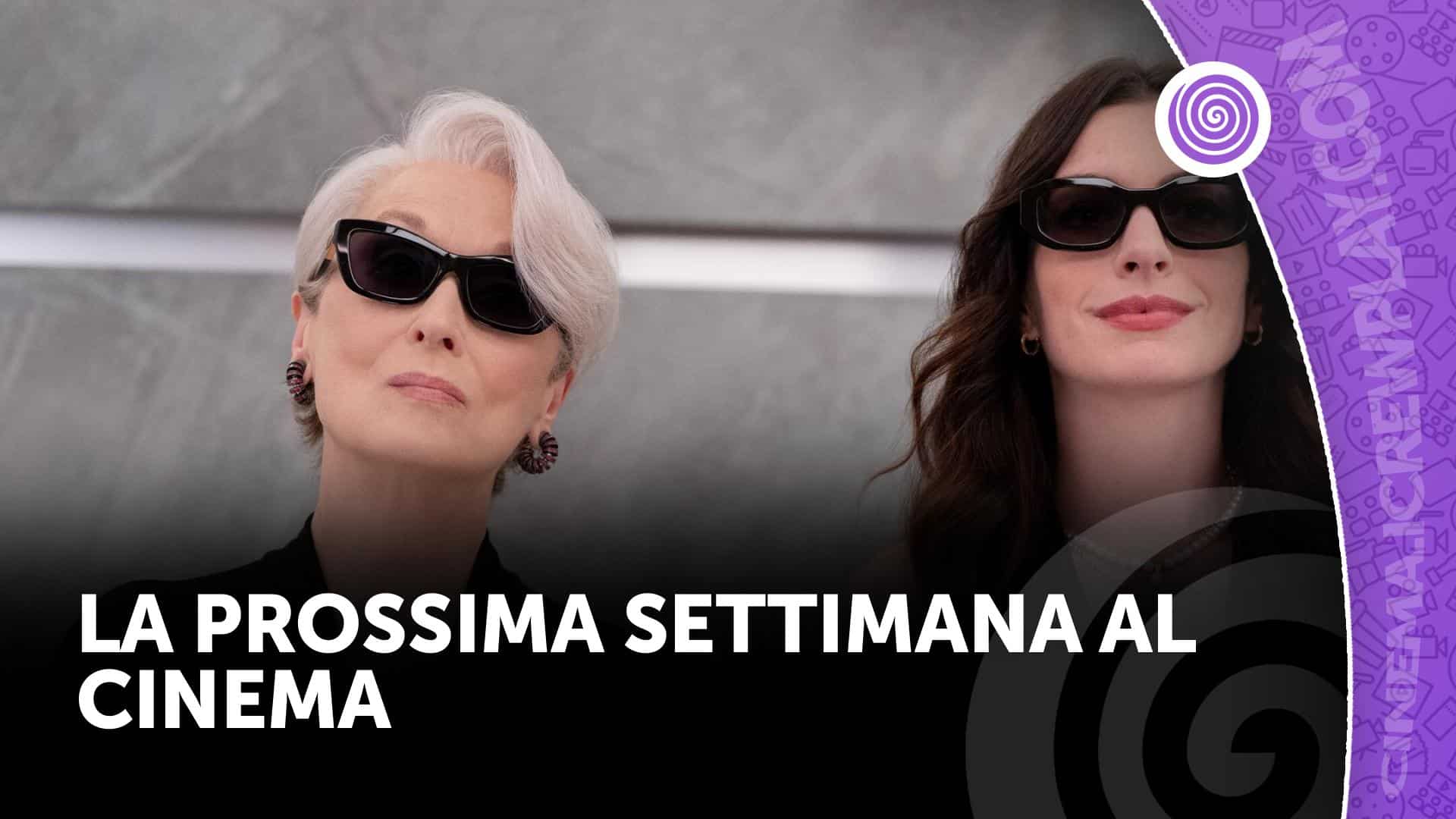 La prossima settimana al cinema