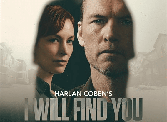 I Will Find You - Ovunque tu sia: trama, cast e legame con Harlan Coben