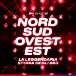Nord sud ovest est 883: la stagione 2 arriva su sky - ecco il trailer
