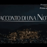Racconto di una notte spoiler 8-12 giugno: canfeza precipita dalla terrazza