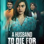 Mai fidarsi di mio marito: film, storia vera, cast e dove vederlo