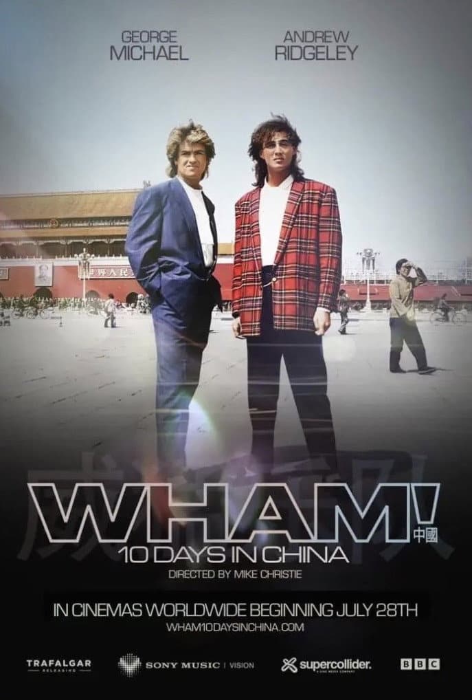 Wham! 10 Days in China - locandina