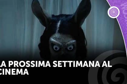La prossima settimana al cinema