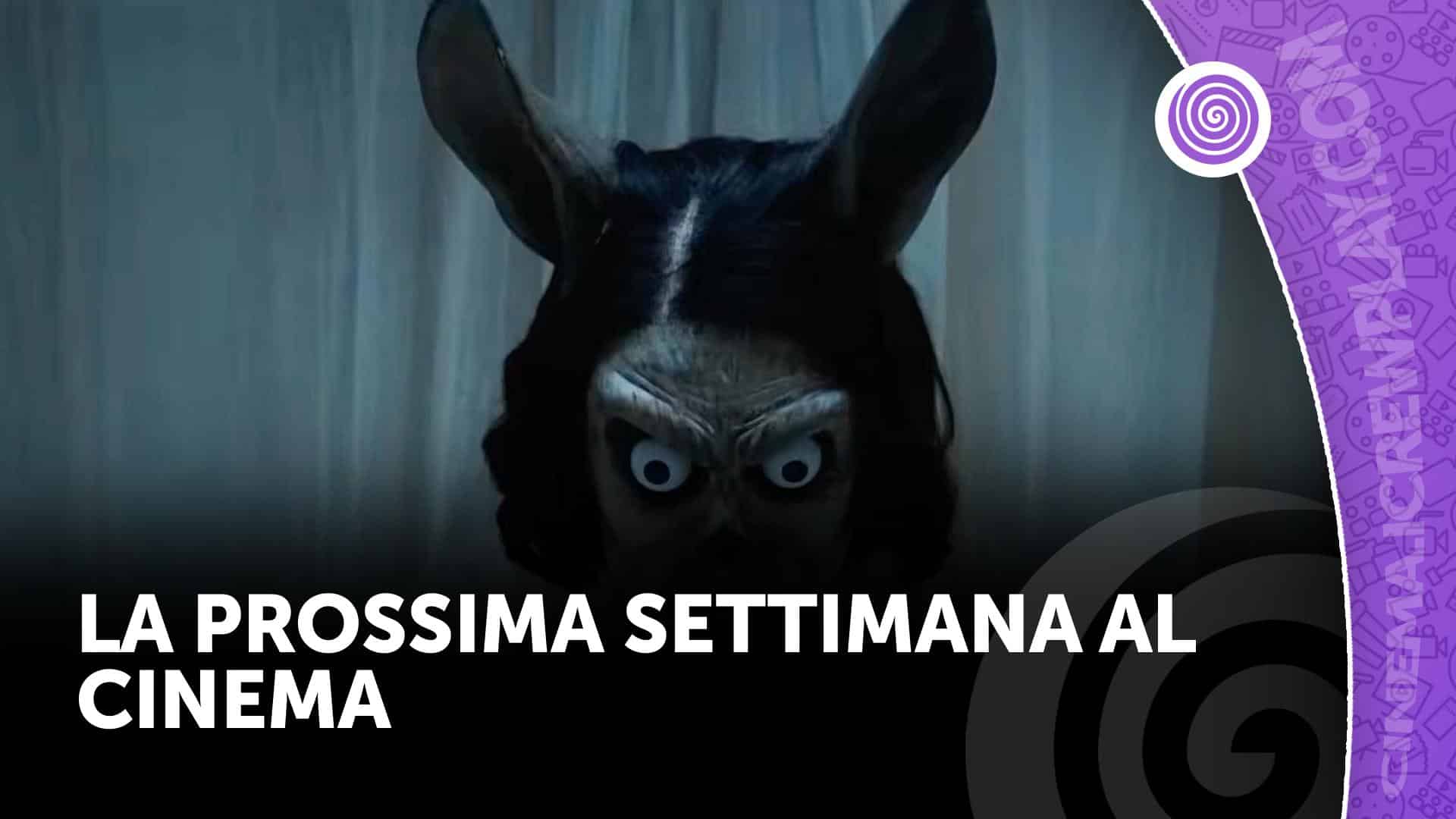 La prossima settimana al cinema