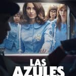 Las azules 2 arriva su apple tv il 12 agosto: il nuovo caso riapre una ferita del messico