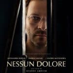 Nessun dolore: quando esce al cinema, trama e cast