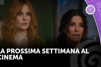 La prossima settimana al cinema