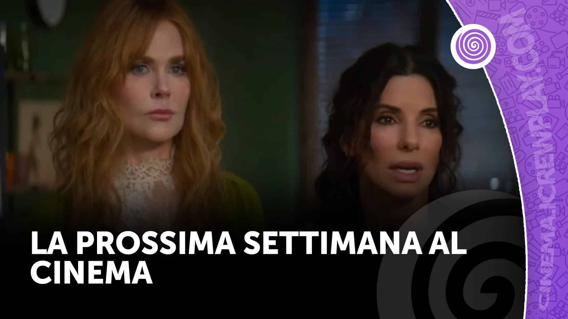 La prossima settimana al cinema