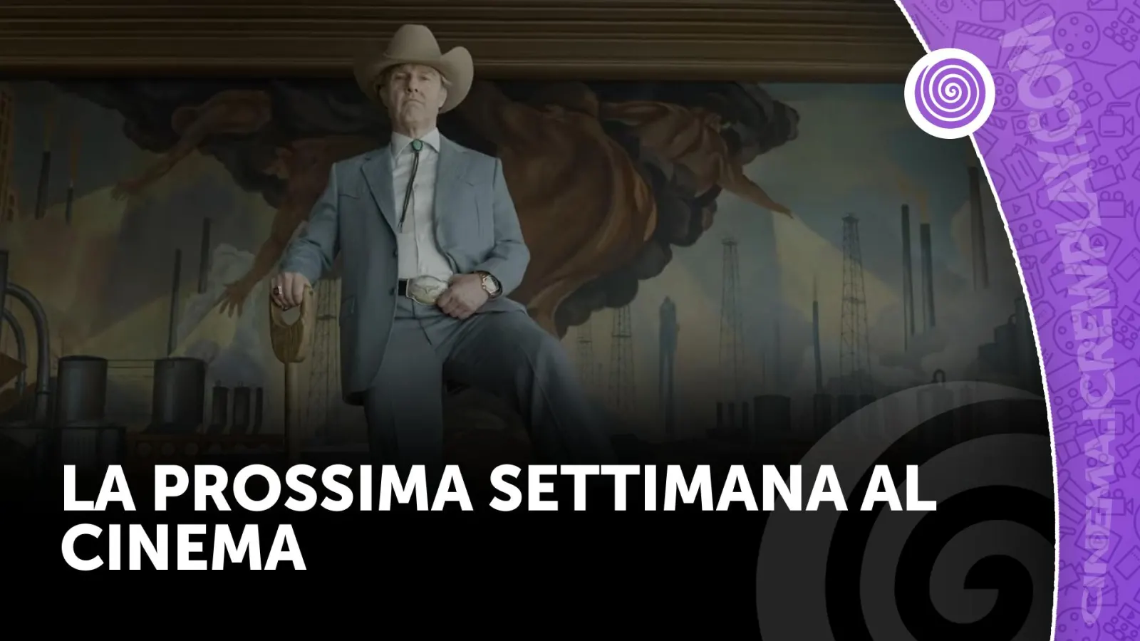 La prossima settimana al cinema