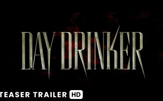 Day drinker: quando esce in italia? Data usa, teaser e cast