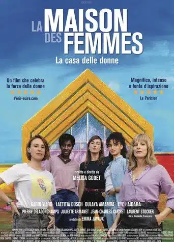La casa delle donne: quando esce, trama e cast del film di mélisa godet