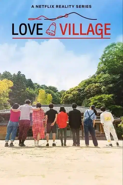 Love village stagione 3 su netflix